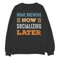 Home Brewing Now Minimal Socializing Introvert Vintage Unisex Sweatshirt Home Brewing Now Minimal Socializing Introvert Vintage Unisex Sweatshirt