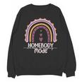 Homebody Introvert Homebody Mode Everyday Unisex Sweatshirt Homebody Introvert Homebody Mode Everyday Unisex Sweatshirt