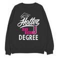 Hotter By One Degree Graduation Unisex Sweatshirt