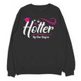 Hotter By One Degree Shirt Graduation For Her Unisex Sweatshirt