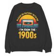 Humor Daddy I'm From The 1900s Unisex Sweatshirt
