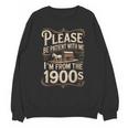 I'm From The 1900s Old Humor Boomer Dad Father's Day Unisex Sweatshirt I'm From The 1900s Old Humor Boomer Dad Father's Day Unisex Sweatshirt