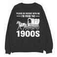I'm From The 1900s Tee Over The Hill Unisex Sweatshirt