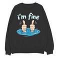 I'm Fine Drowning Thumbs Up Introvert Meme Humor Unisex Sweatshirt
