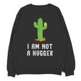 I'm Not A Hugger Cactus Not a Hugger Introvert Cute Unisex Sweatshirt I'm Not A Hugger Cactus Not a Hugger Introvert Cute Unisex Sweatshirt