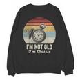 I'm Not Old I'm Classic Retro Nostalgia Statement Unisex Sweatshirt
