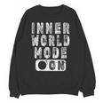 Inner World Mode On Introvert Saying Unisex Sweatshirt Inner World Mode On Introvert Saying Unisex Sweatshirt