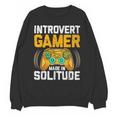 Introvert Gamer Video Games Anti Social Team Player Unisex Sweatshirt
