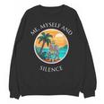 Introvert Relaxation Me Myself And Silence Summer Vacation Unisex Sweatshirt Introvert Relaxation Me Myself And Silence Summer Vacation Unisex Sweatshirt