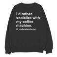 Introvert Sarcastic Coffee Lovers Unisex Sweatshirt Introvert Sarcastic Coffee Lovers Unisex Sweatshirt
