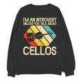 Im An Introvert Unless You Talk About Cellos Unisex Sweatshirt Im An Introvert Unless You Talk About Cellos Unisex Sweatshirt