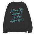 Introvert But Willing To Discuss Antique Stores Unisex Sweatshirt