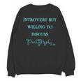 Introvert But Willing To Discuss Calligraphy Unisex Sweatshirt Introvert But Willing To Discuss Calligraphy Unisex Sweatshirt