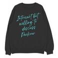 Introvert But Willing To Discuss Parkour Unisex Sweatshirt
