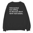 Introverted Person Short Term Real Estate Market Unisex Sweatshirt Introverted Person Short Term Real Estate Market Unisex Sweatshirt