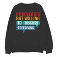 Introverted But Willing To Discuss Freediving Unisex Sweatshirt