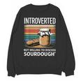 Introverted But Willing To Discuss Sourdough Vintage Baking Unisex Sweatshirt