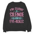 Introverts I'm Fluent In Silence And Eye-Rolls Unisex Sweatshirt Introverts I'm Fluent In Silence And Eye-Rolls Unisex Sweatshirt