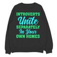 Introverts Unite Introvert Antisocial Sarcasm Anti Social Unisex Sweatshirt