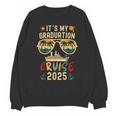 It's My Graduation Cruise 2025 Summer Cruise Seniors Trip Unisex Sweatshirt