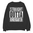 Kindergarten Graduation- Straight Outta Kindergarten Unisex Sweatshirt