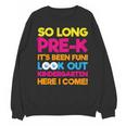 Last Day Pre-K Kindergarten Here I Come Graduation T-Shirt Unisex Sweatshirt