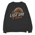 Last Day Of School Shirt For Teacher Kids Student Graduation Unisex Sweatshirt