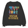 Let Me Call The Social Worker Job Graduation Work Unisex Sweatshirt