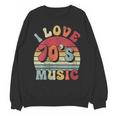 I Love 70's Music Retro Style Nostalgia Cassette 1970s Party Unisex Sweatshirt