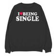 I Love Being Single Red Heart Anxious & Introvert Girl Club Unisex Sweatshirt