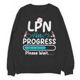 LPN In Progress Loading Future Nurse Graduation Lover Unisex Sweatshirt