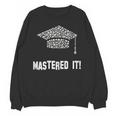 Mastered It Shirt Graduation 2018 Unisex Sweatshirt