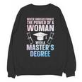 Masters Degree Graduation Art For Women Girls Masters Degree Unisex Sweatshirt