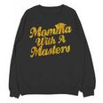 Masters Degree Graduation For Mom Wife Social Work MBA Unisex Sweatshirt