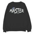 Masters Degree Master Graduation Graduate School Unisex Sweatshirt
