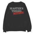Master's Thesis Defense Tshirt Defended Graduation Unisex Sweatshirt