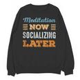 Meditation Now Minimal Socializing Introvert Vintage Unisex Sweatshirt