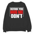 Meme Sarcastic Quotes For Antisocials Introverts Unisex Sweatshirt Meme Sarcastic Quotes For Antisocials Introverts Unisex Sweatshirt