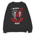 In Memory Of Aunt Heart Disease American Heart Month Unisex Sweatshirt In Memory Of Aunt Heart Disease American Heart Month Unisex Sweatshirt
