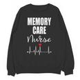 Memory Care Nurse Unisex Sweatshirt