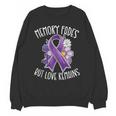Memory Fades But Love Remains Dementia Awareness Unisex Sweatshirt Memory Fades But Love Remains Dementia Awareness Unisex Sweatshirt