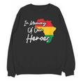 In Memory Of Our Heroes Pride Juneteenth Unisex Sweatshirt