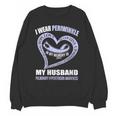 In My Memory Of My Husband PULMONARY HYPERTENSION AWARENESS Unisex Sweatshirt
