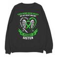 In Memory Of Sister Non Hodgkins Lymphoma Awareness Cancer Unisex Sweatshirt In Memory Of Sister Non Hodgkins Lymphoma Awareness Cancer Unisex Sweatshirt