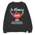 In Memory Of Son Ced Customized Personalized Memorial Unisex Sweatshirt In Memory Of Son Ced Customized Personalized Memorial Unisex Sweatshirt