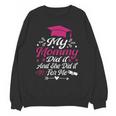 My Mommy Did It And She Did It For Me Graduation Daughter Unisex Sweatshirt