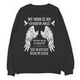 My Mum Is My Guardian Angel In Heaven Memory Memorial Tees Unisex Sweatshirt