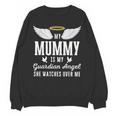 My Mummy Is My Guardian Angel In Loving Memorial Memory Tee Unisex Sweatshirt My Mummy Is My Guardian Angel In Loving Memorial Memory Tee Unisex Sweatshirt