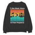 I Like Music More Than People Introvert Saying Quote Unisex Sweatshirt I Like Music More Than People Introvert Saying Quote Unisex Sweatshirt