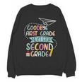 Next Stop 2nd Grade 1st First Grade Graduation Last Day Unisex Sweatshirt